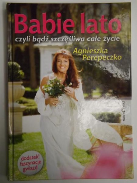 Babie lato: czyli bądź szczęśliwa całe życie