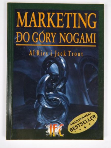 Ries Al,   - Marketing do góry nogami