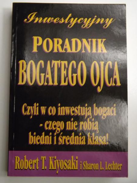 Kiyosaki R.T. - Inwestycyjny poradnik bogatego ojca