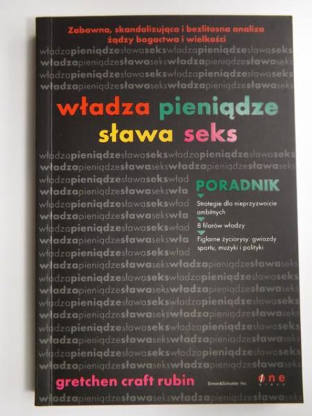 Władza, pieniądze, sława i seks. Poradnik