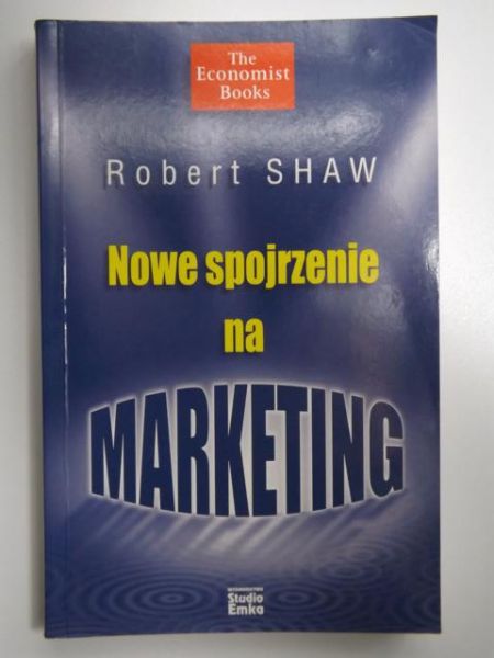 Nowe spojrzenie na marketing