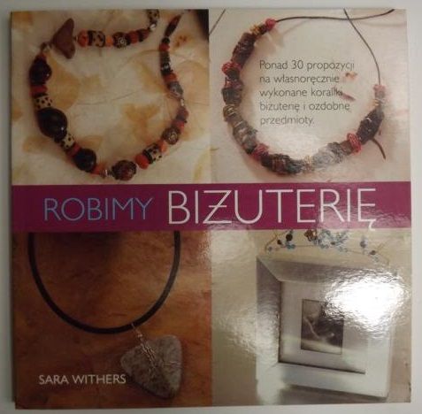 Robimy biżuterię
