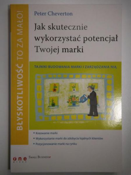 Jak skutecznie wykorzystać potencjał Twojej marki