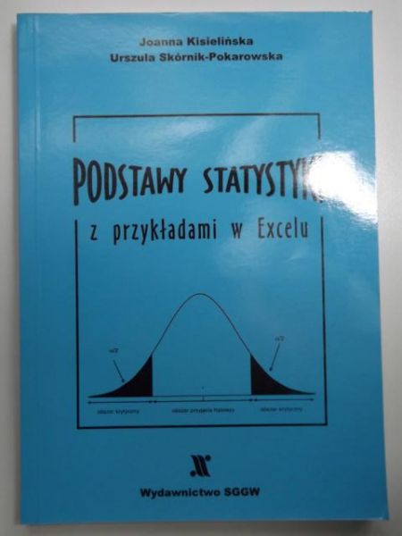 Kisielińska Joanna - Podstawy statystyki z przykładami w Excelu + CD