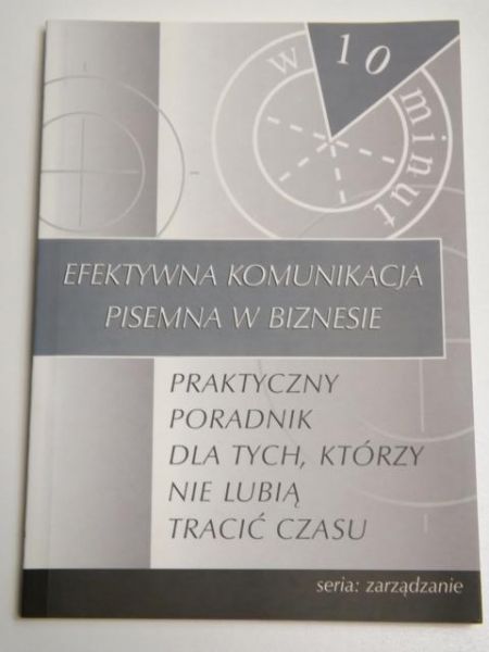 Paula Garrett, Steve Dennis - Efektywna komunikacja pisemna w biznesie