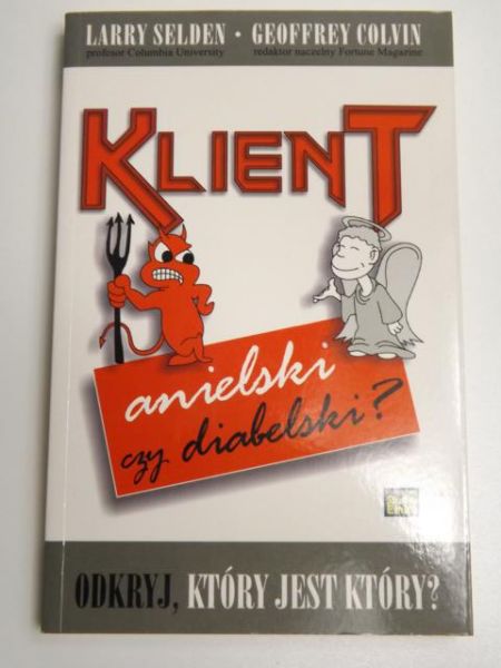 Klient anielski czy diabelski?