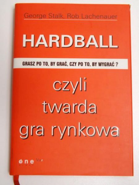 Stalk George,   - Hardball czyli twarda gra rynkowa