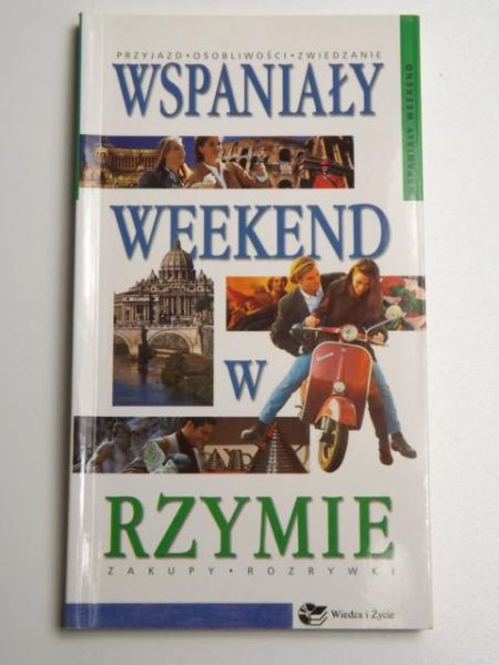 Wspaniały weekend w Rzymie