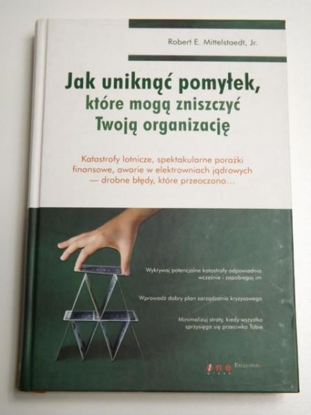 Mittelstaedt Robert - Jak uniknąć pomyłek, które mogą zniszczyć Twoją organizację