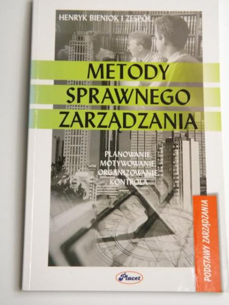 Bieniok Henryk - Metody sprawnego zarządzania