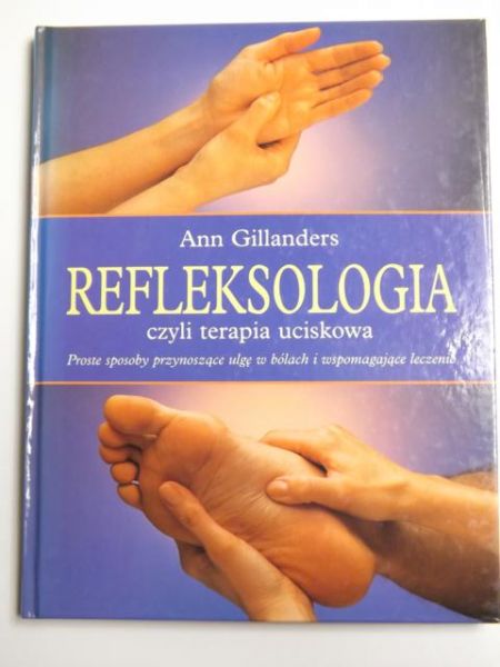 Refleksologia czyli terapia uciskowa