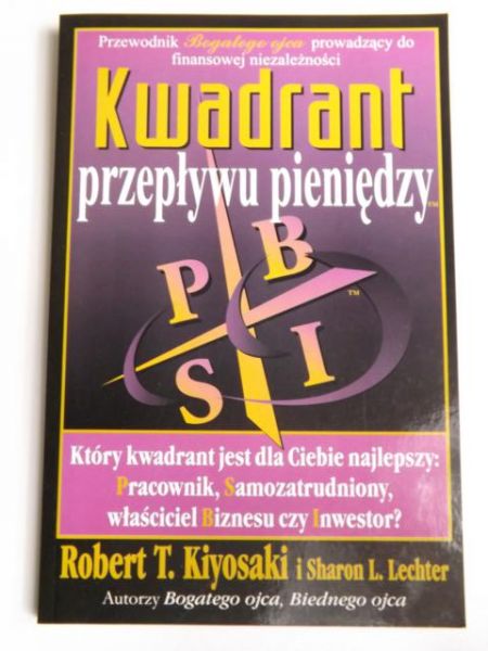 Kiyosaki R.T. - Kwadrant przepływu pieniędzy, cz.2