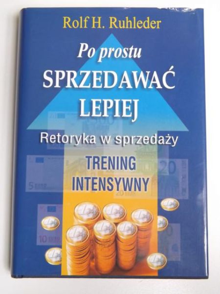 Po prostu sprzedawać lepiej. Retoryka w sprzedaży
