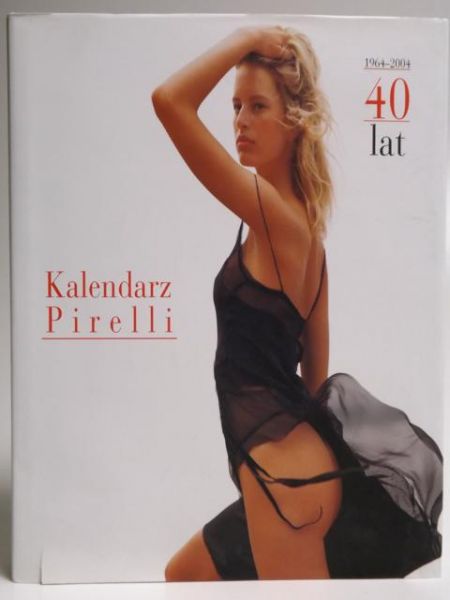 Negri Arnoldi Francesco, Sartori Cristina,    - Kalendarz Pirelli 1964-2004