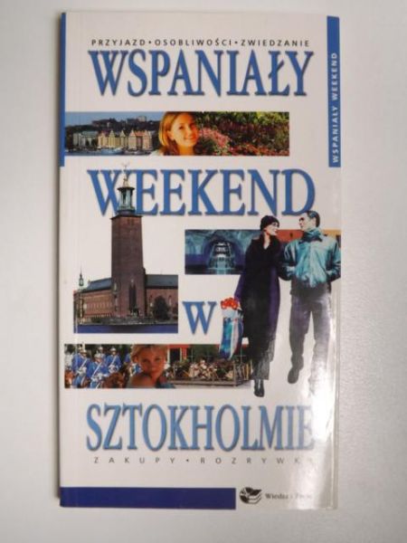 Wspaniały weekend w Sztokholmie