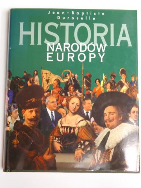 Duroselle - Historia Narodów Europy