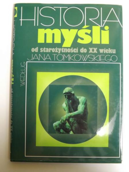 Historia myśli od starożytności do XX wieku według Jana Tomkowskiego
