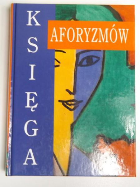 Illg Jacek (oprac.) - Księga aforyzmów