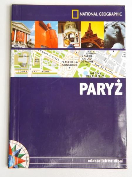 Paryż miasto jak na dłoni. National Geographic