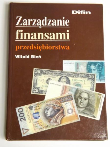 Bień Witold - Zarządzanie finansami przedsiębiorstwa