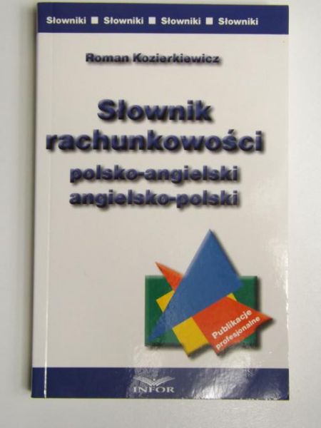 Słownik rachunkowości polsko-angielski, angielsko-polski