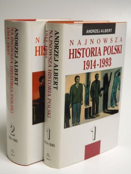 Albert Andrzej - Najnowsza historia Polski 1914-1993, T. I-II