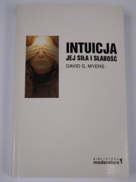 Intuicja jej siła i słabość