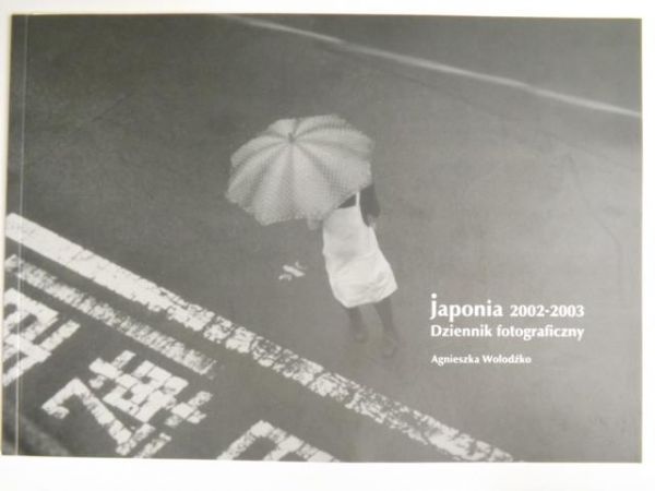Japonia 2002-2003. Dziennik fotograficzny