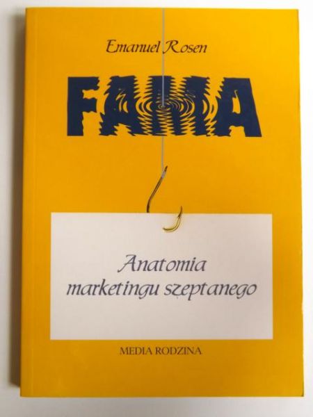 Rosen Emanuel - Fama. Anatomia marketingu szeptanego