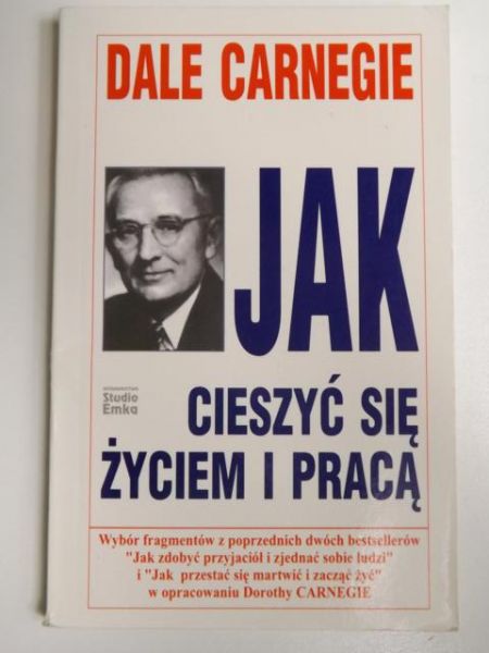 Jak cieszyć się życiem i pracą