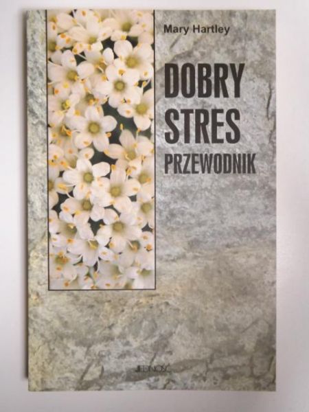 Hartley Mary - Dobry stres przewodnik