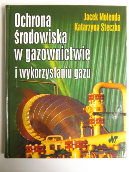 Ochrona środowiska w gazownictwie i wykorzystaniu gazu