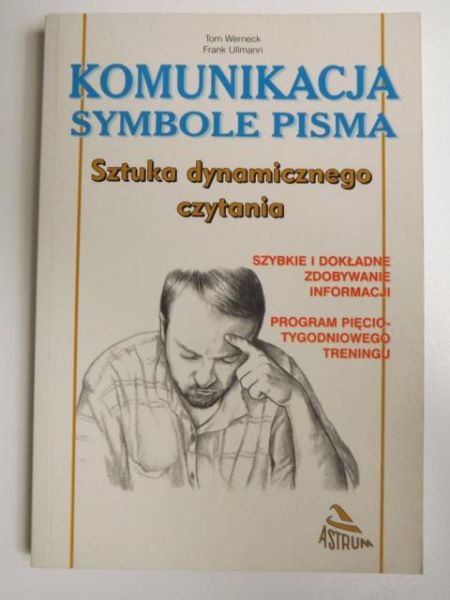 Werneck Tom,   - Komunikacja, symbole pisma. Sztuka dynamicznego czytania