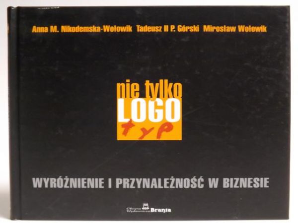 Nie tylko logotyp. Wyróżnienie i przynależność w biznesie