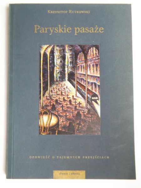 Rutkowski Krzysztof - Paryskie pasaże