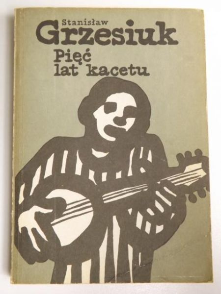 Pięć lat kacetu