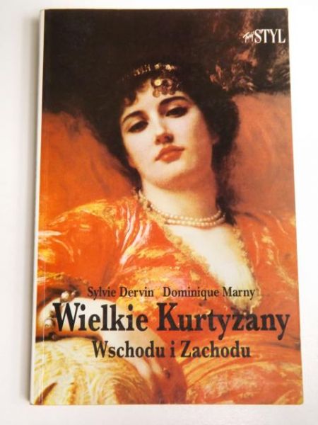 Dervin Sylvie,   - Wielkie kurtyzany Wschodu i Zachodu