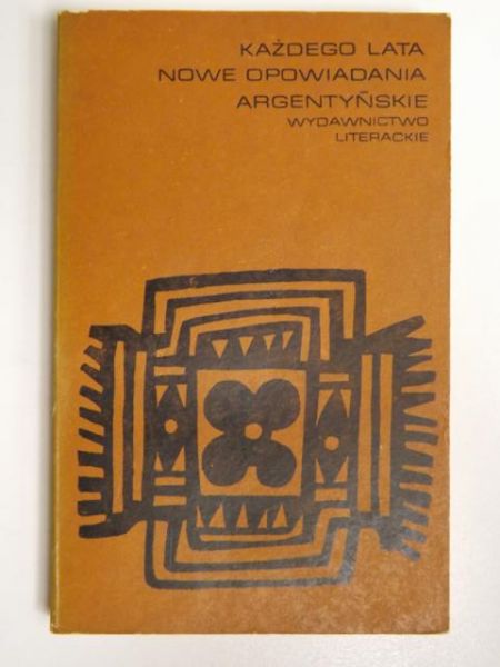Każdego lata nowe opowiadania argentyńskie