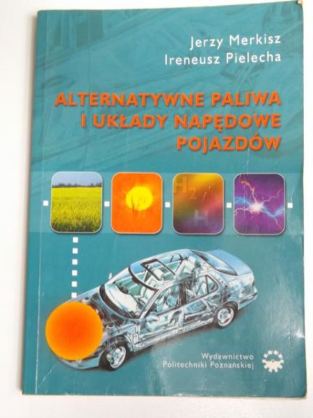 Alternatywne paliwa i układy napędowe pojazdów