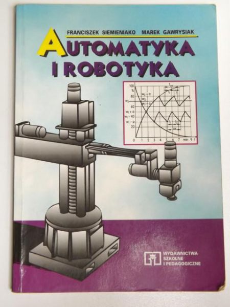 Siemieniako Franciszek,   - Automatyka i robotyka