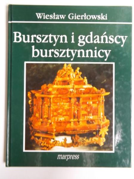 Bursztyn i gdańscy bursztynnicy