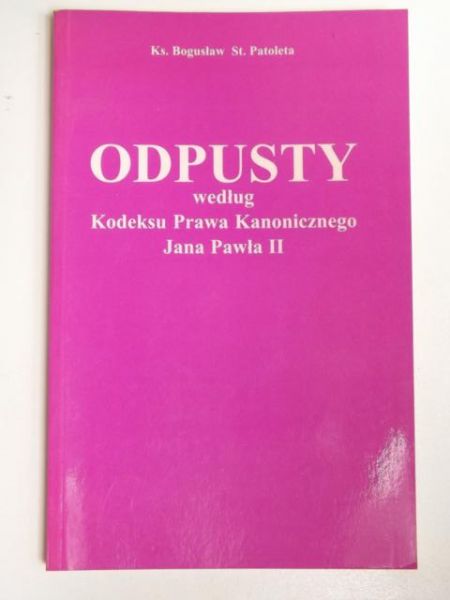 Odpusty wg Kodeksu Prawa Kanonicznego Jana Pawła II