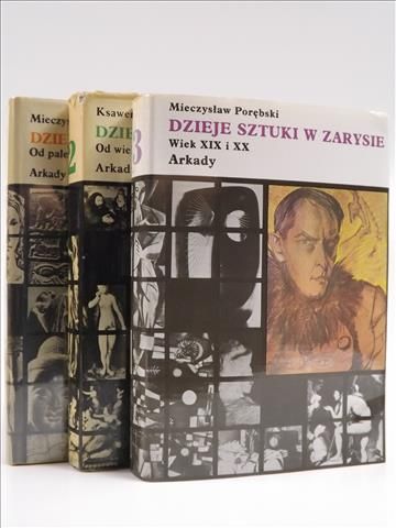 Piwocki Ksawery,   - Dzieje sztuki w zarysie, Tom I-III