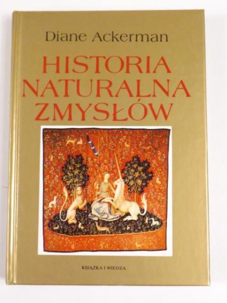 Ackerman Diane - Historia naturalna zmysłów