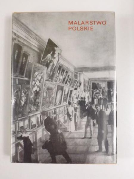 Malarstwo Polskie od XVI wieku do XX wieku