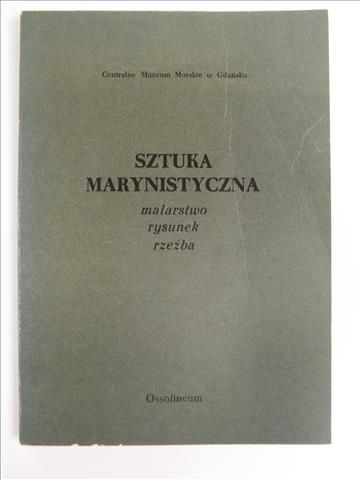 Sztuka marynistyczna. Malarstwo, rysunek, rzeźba