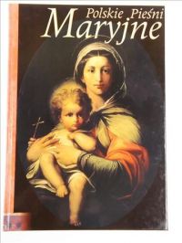 Pawlak Izabela (red.) - Polskie pieśni Maryjne