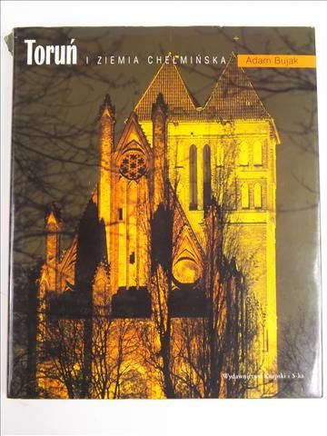 Toruń i Ziemia Chełmińska