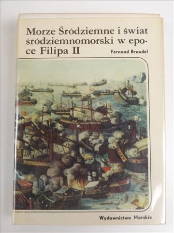 Braudel Fernand - Morze Śródziemne i świat śródziemnomorski w epoce Filipa II, t.II