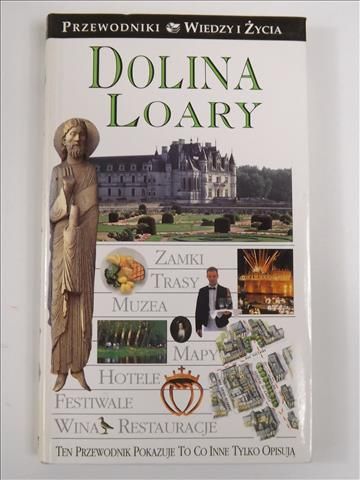 Dolina Loary. Przewodniki wiedzy i życia